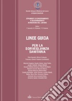 Linee Guida Per La Sorveglianza Sanitaria libro