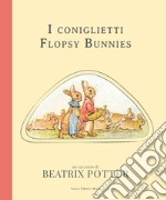 I coniglietti Flopsy Bunnies libro