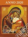 Ascoltate oggi la sua voce 2020. Calendario liturgico. Vergine della tenerezza libro di Dagradi V. (cur.)