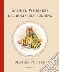 Samuel Whiskers e il roly-poly pudding