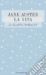 Jane Austen: la vita libro