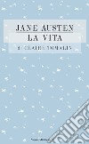 Jane Austen: la vita libro