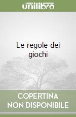 Le regole dei giochi libro