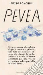 Pevea. Un'indagine di Rocco Pietrini libro