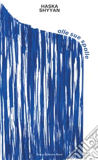 Alle sue spalle libro