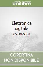 Elettronica digitale avanzata libro