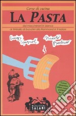 La pasta. Corso di cucina libro