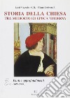 Storia della Chiesa tra Medioevo ed epoca moderna. Vol. 5: Fonti e approfondimenti (1492-1563) libro di Mezzadri Luigi Lovison Filippo