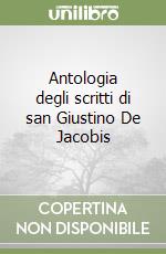 Antologia degli scritti di san Giustino De Jacobis libro