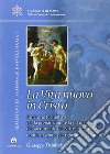 Vita nuova in Cristo. Itineratio formativo per la preparazione e la riscoperta del sacramento del battesimo e della confermazione per i giovani (18-25 anni) libro di Daminelli Giuseppe Vicariato di Roma. Uff. past. universitaria (cur.)