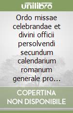 Ordo missae celebrandae et divini officii persolvendi secundum calendarium romanum generale pro anno liturgico 2009/2010 libro