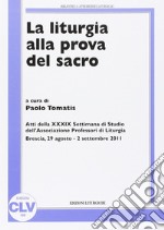 La liturgia alla prova del sacro libro