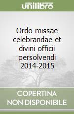 Ordo missae celebrandae et divini officii persolvendi 2014-2015 libro