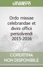 Ordo missae celebrandae et divini officii persolvendi 2015-2016 libro