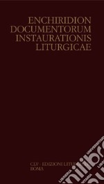 Enchiridion documentorum instaurationis liturgicae. Vol. 4: Iv. (15.01.1994-4.12.2003) libro