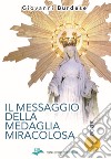 Il Messaggio della medaglia miracolosa libro