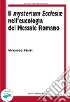 Il Mysterium Ecclesiae nell'eucologia del Messale Romano libro