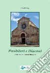 Presbiteri e diaconi. Identità e mistero liturgico libro