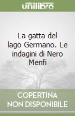 La gatta del lago Germano. Le indagini di Nero Menfi