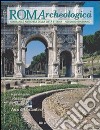 Roma archeologica. 2º itinerario. Il Palatino, il Colosseo e l'arco di Costantino libro