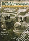 Roma archeologica. 6º itinerario. Il Celio, l'Aventino e dintorni libro