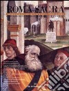 Roma sacra. Guida alle chiese della città eterna. Vol. 8: 8º itinerario. Da via dell'Anima al Pantheon e alla Maddalena libro