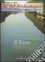 Roma archeologica. 13º itinerario. Il Tevere libro