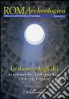 Roma archeologica. 20° itinerario. Le dimore degli dei libro