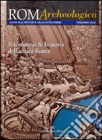 Roma archeologica. 23°-24° itinerario. I luoghi della storia morfologica, urbanistica ed eventi tra i colli e le valli di Roma libro