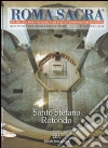 Roma sacra. Guida alle chiese della città eterna. Ediz. tedesca. Vol. 34: 34° itinerario. Santo Stefano Rotondo libro