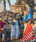 Botticelli a Donnaregina. L'Adorazione dei Magi. Ediz. a colori libro