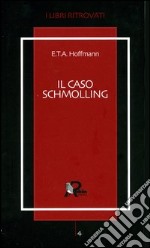 Il caso Schmolling