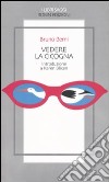 Vedere la cicogna libro di Berni Bruno