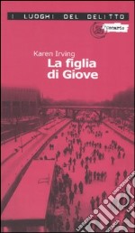 La figlia di Giove. Le inchieste di Katy Klein. Vol. 1 libro