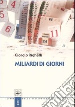 Miliardi di giorni libro