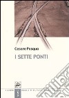 I sette ponti libro