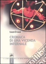 Cronaca di una vicenda infernale