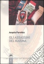 Gli assassini del karma