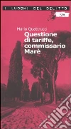 Questione di tariffe, commissario Marè libro