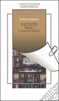 Incontri reali e anche meno