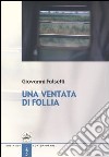 Una ventata di follia libro