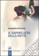 Il sapore acre della notte libro