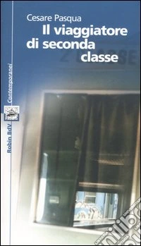 Il viaggiatore di seconda classe libro