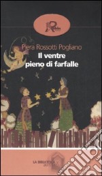 Il ventre pieno di farfalle