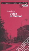 L'alba di Plutone libro