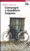 Compagni a Quadrivio Zappata libro di Davanzo Alberto