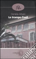 Le trompe l'oeil libro