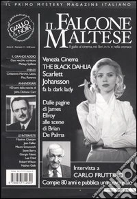 Il falcone maltese. Il giallo al cinema, nei libri, in tv e nella cronaca (2006). Vol. 11 libro