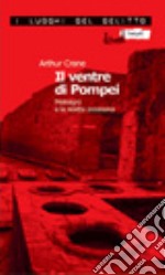 Il ventre di Pompei. Meleagro e la ricetta assassina