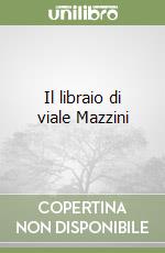 Il libraio di viale Mazzini libro
